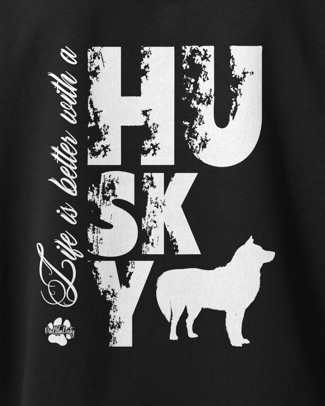 Motiv nah - Life is better with a Husky