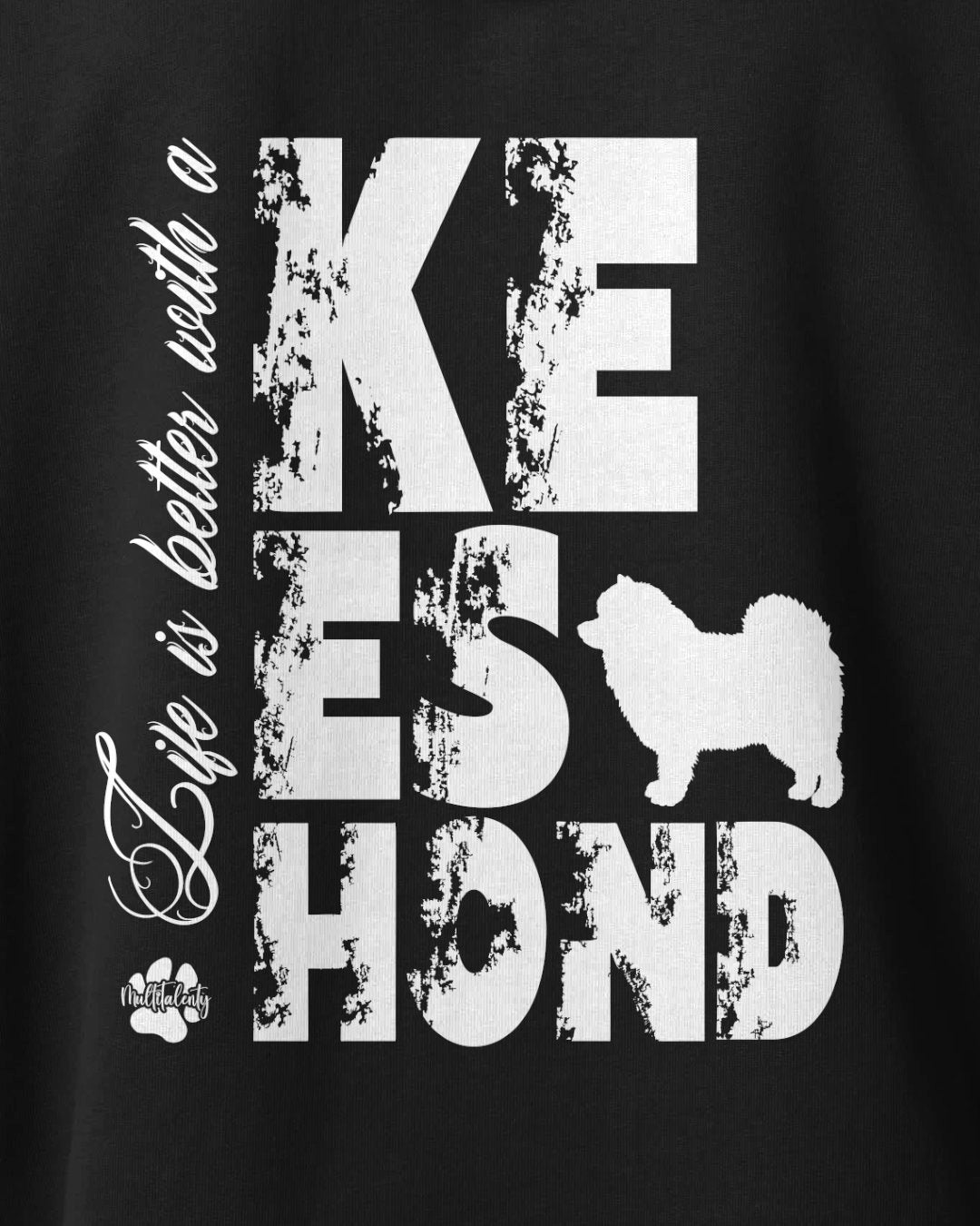 Motiv nah - Life is better with a Keeshond
