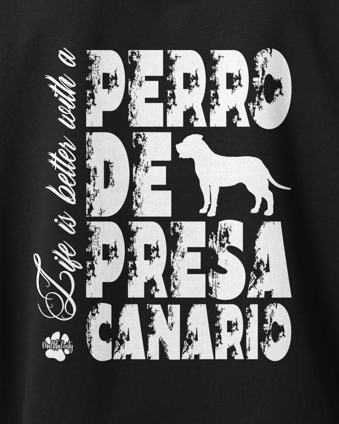 Motiv nah - Life is better with a Presa Canario