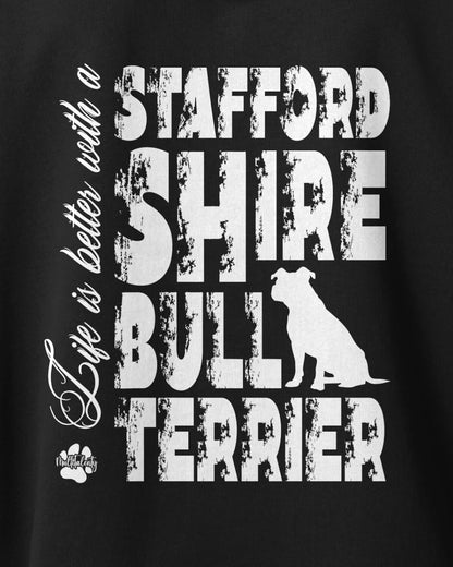 Motiv nah - Life is better with a Staffordshire Bullterrier