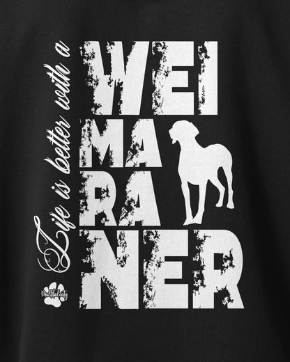 Motiv nah - Life is better with a Weimaraner