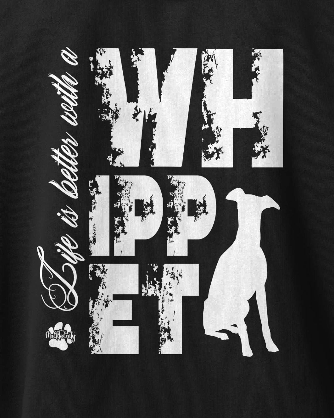 Motiv nah - Life is better with a Whippet