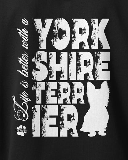 Motiv nah - Life is better with a Yorkshire Terrier