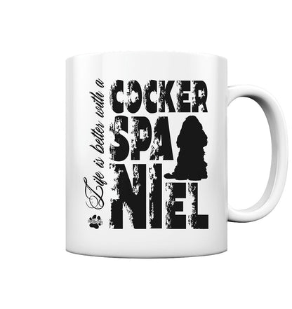Life is better with a Cocker Spaniel - Tasse glossy - Multitalenty