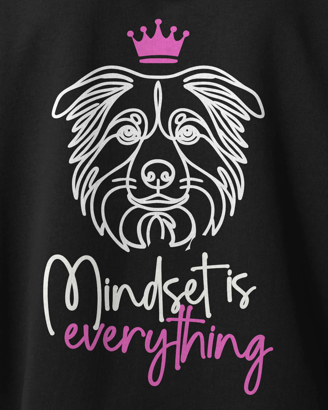 Motiv nah - Mindset is everything - Australian Shepherd
