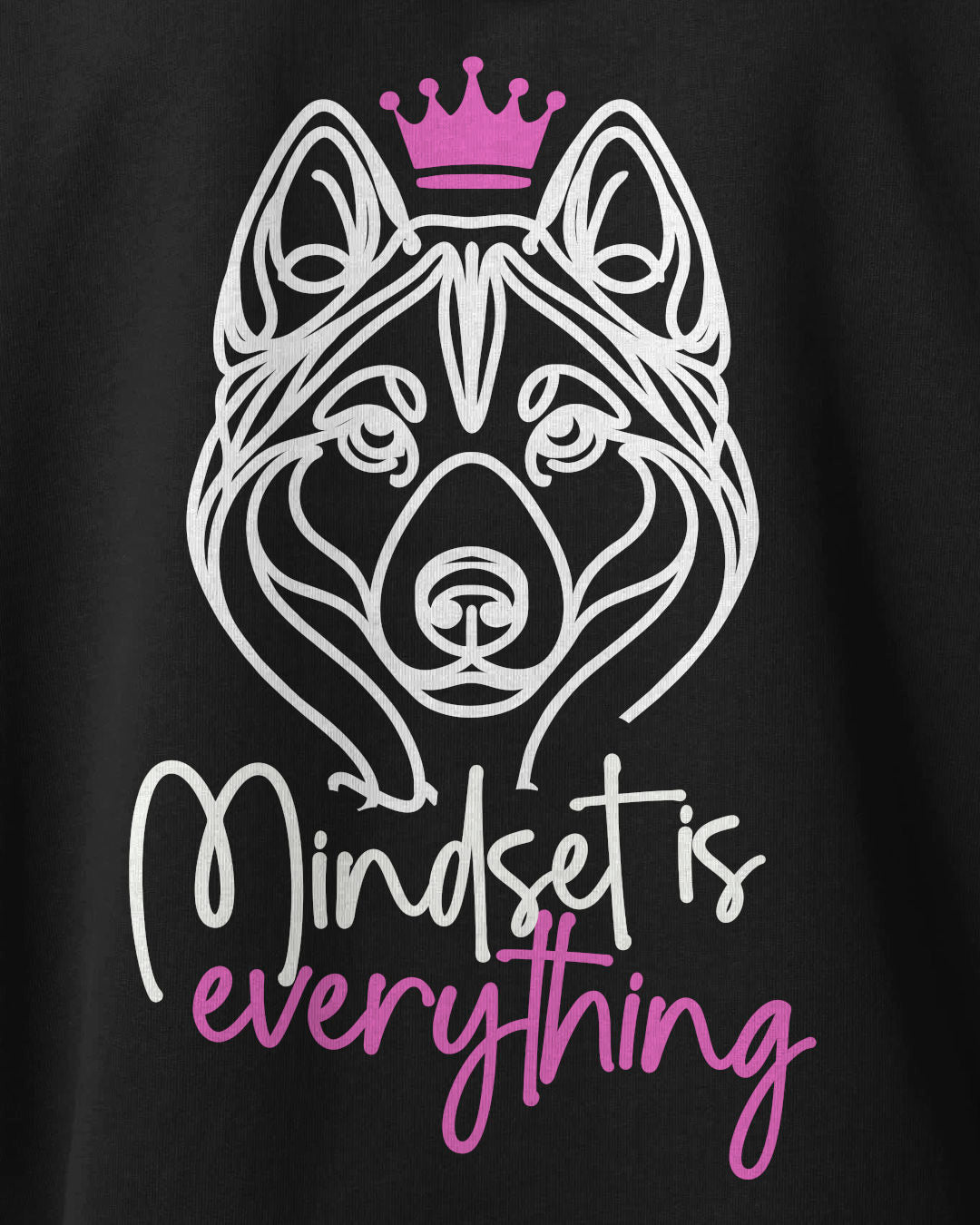 Motiv nah - Mindset is everything - Husky