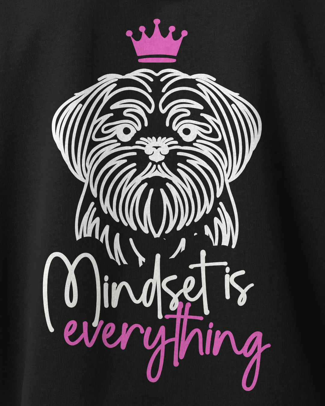 Motiv nah - Mindset is everything - Shih Tzu