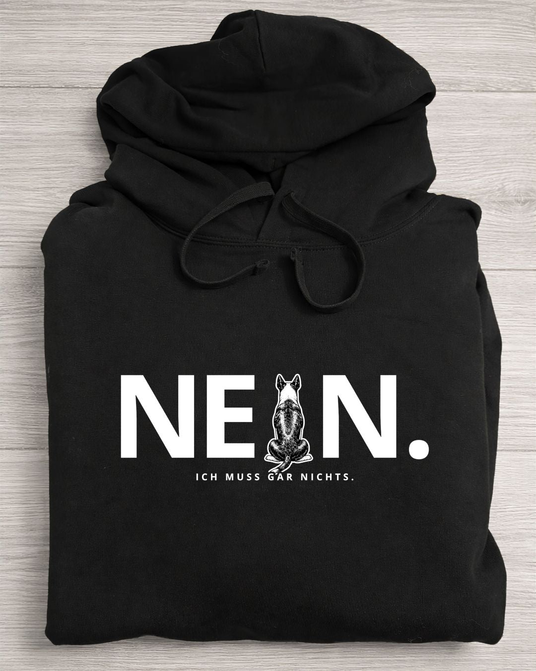 Nein. Ich muss gar nichts. - Bullterrier - Oversized Hoodie