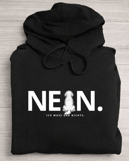 Nein. Ich muss gar nichts. - Lagotto Romagnolo - Organic Oversize Hoodie