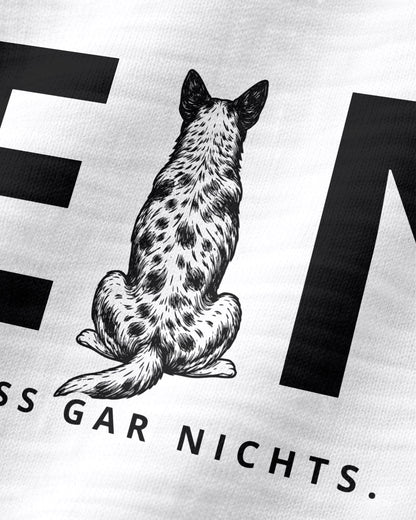Motiv nah - Nein. Ich muss gar nichts. - Australian Cattle Dog