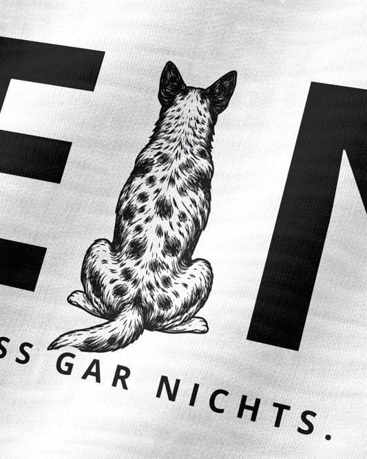 Motiv nah - Nein. Ich muss gar nichts. - Australian Cattle Dog