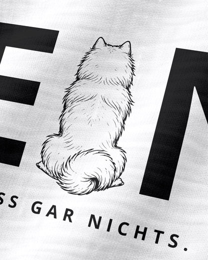 Motiv nah - Nein. Ich muss gar nichts. - Samojede