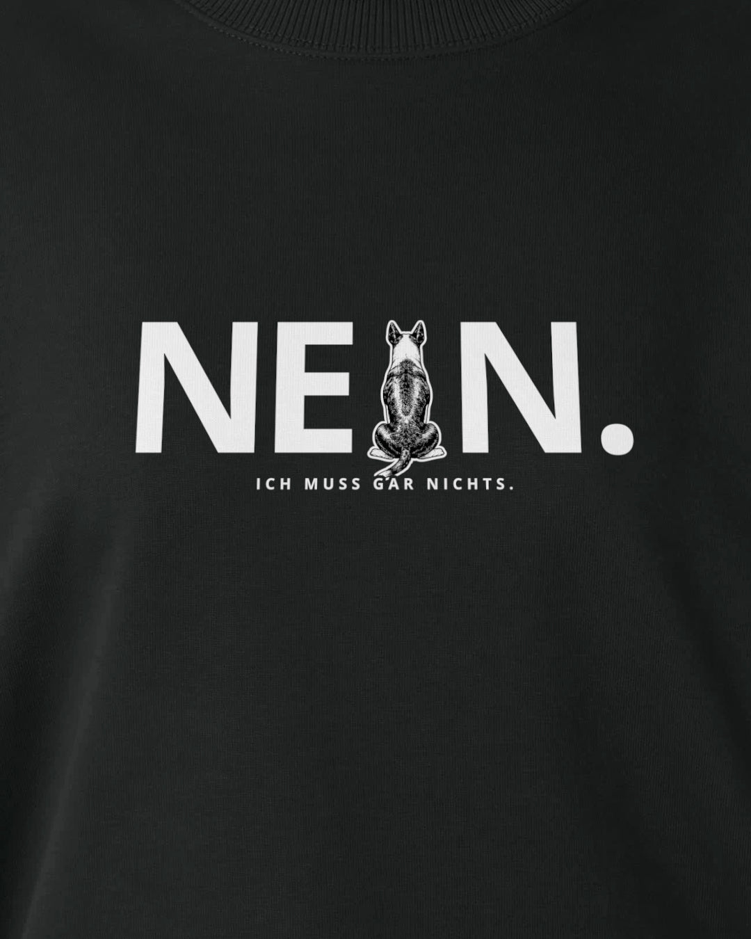 Motiv nah - Nein. Ich muss gar nichts. - Bullterrier