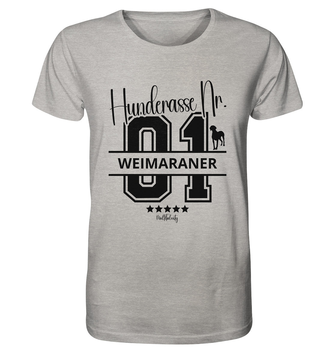 Nr. 01 Weimaraner - Organic Shirt - Multitalenty