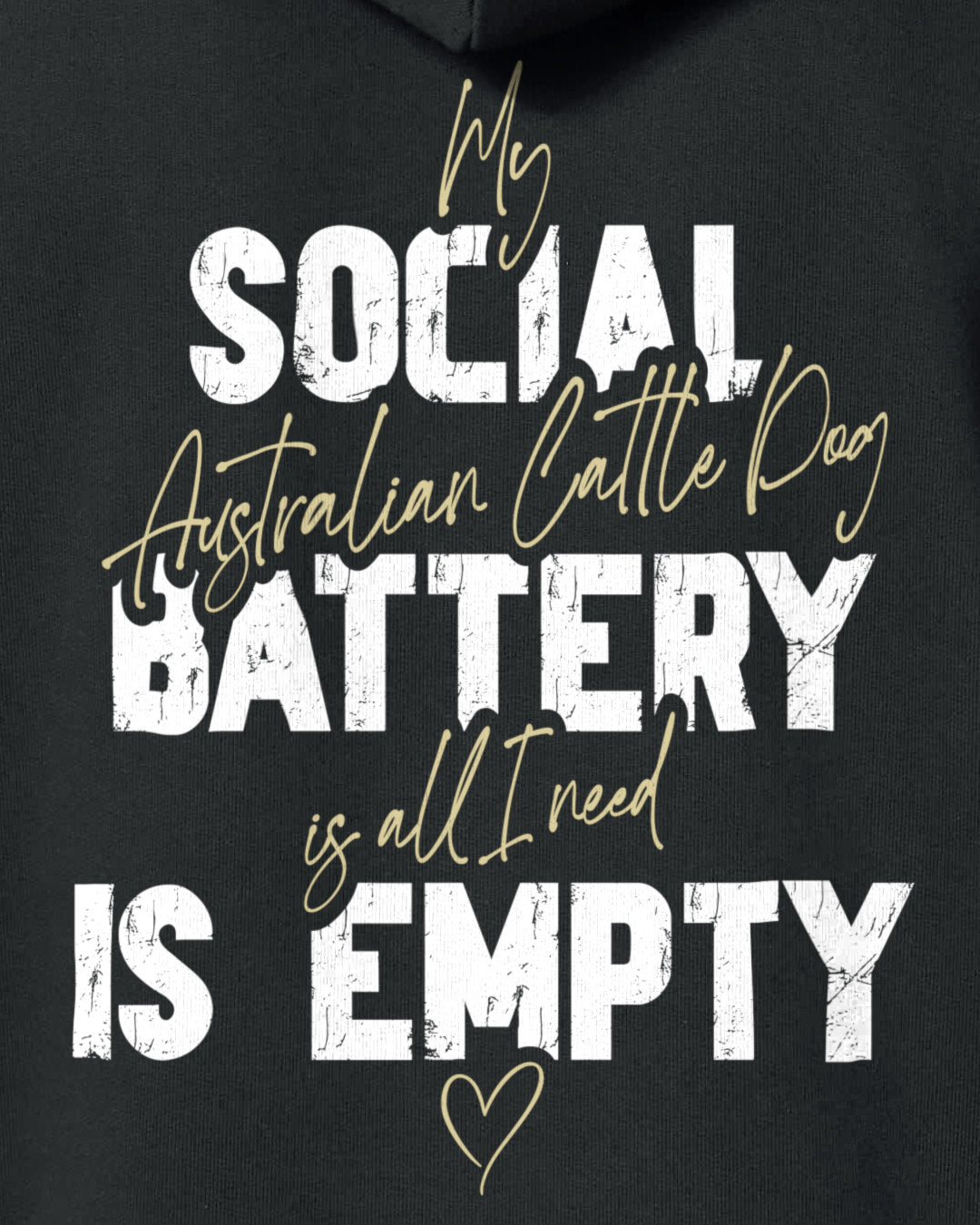 Detailbild – Social Battery Is Empty - Australian Cattle Dog