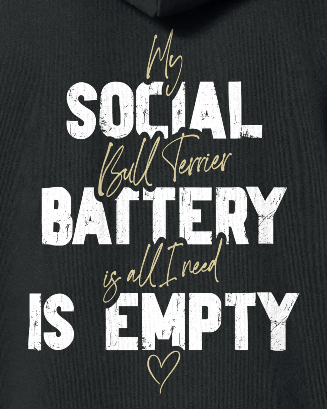 Detailbild – Social Battery Is Empty - Bullterrier