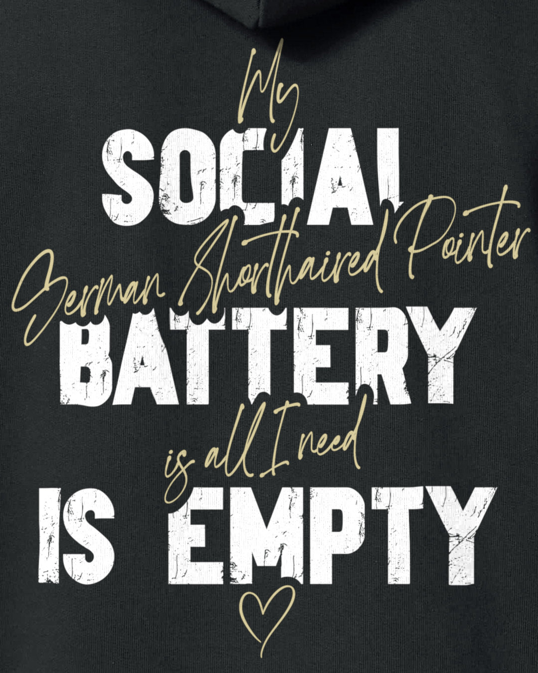 Detailbild – Social Battery Is Empty - Deutsch Kurzhaar