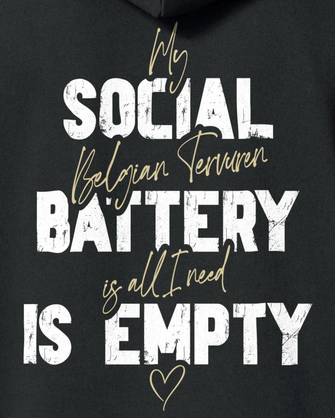 Detailbild – Social Battery Is Empty - Tervueren