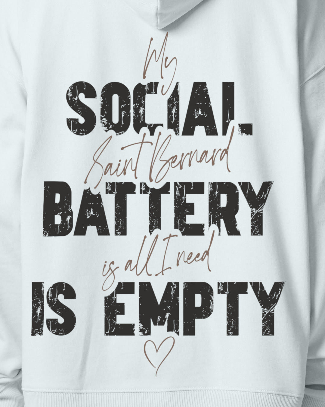 Detailbild – Social Battery Is Empty - Bernhardiner