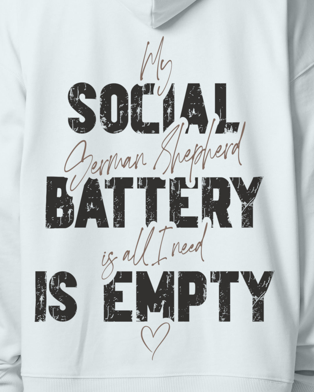 Detailbild – Social Battery Is Empty - Deutscher Schäferhund