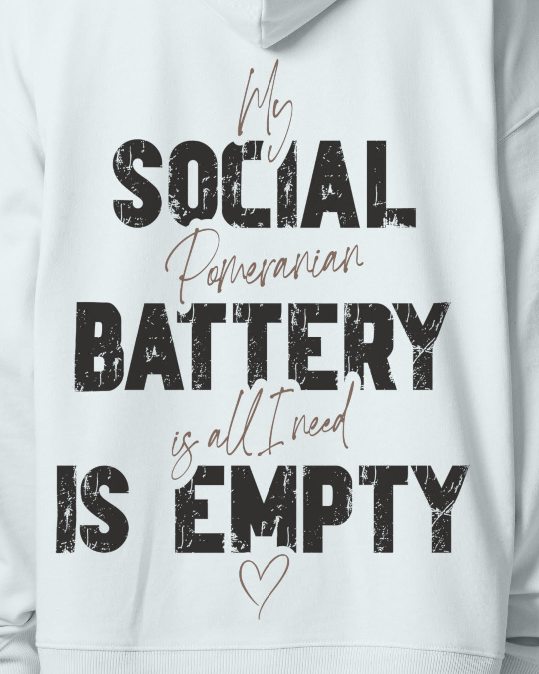 Detailbild – Social Battery Is Empty - Pomeranian