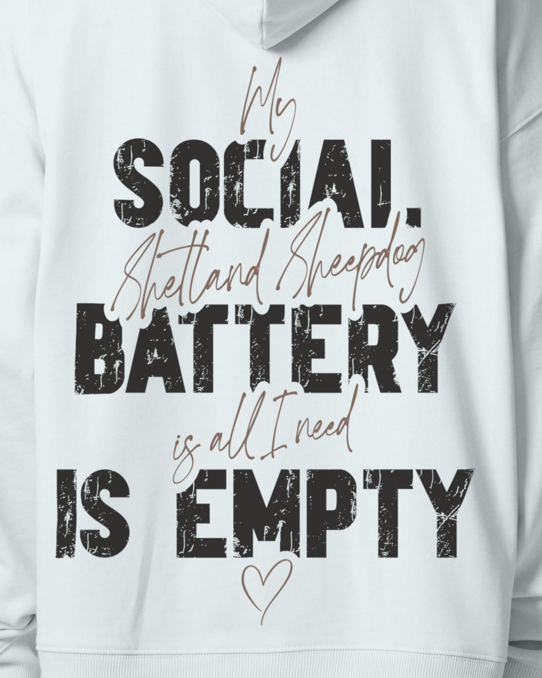 Detailbild – Social Battery Is Empty - Shetland Sheepdog