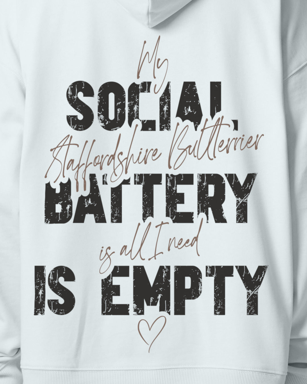 Detailbild – Social Battery Is Empty - Staffordshire Bullterrier
