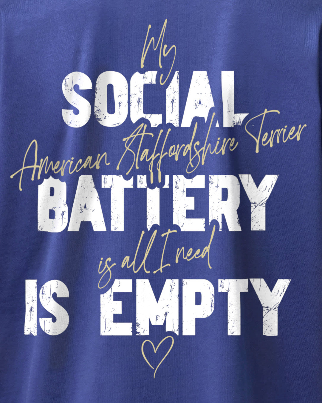 Detailbild – Social Battery Is Empty - Amstaff