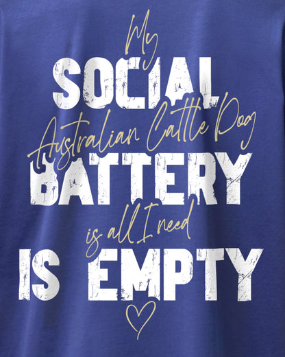 Detailbild – Social Battery Is Empty - Australian Cattle Dog