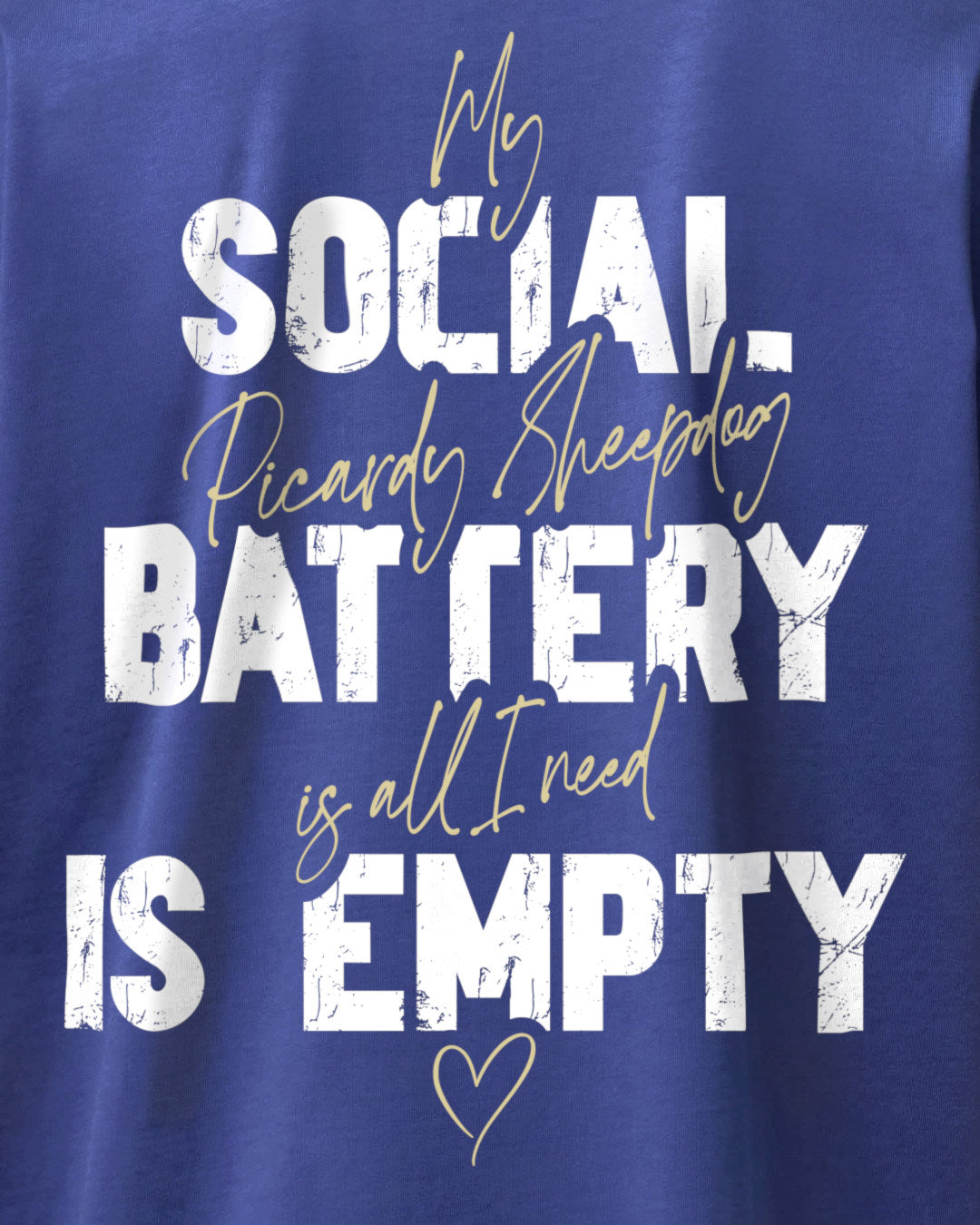 Detailbild – Social Battery Is Empty - Berger de Picardie