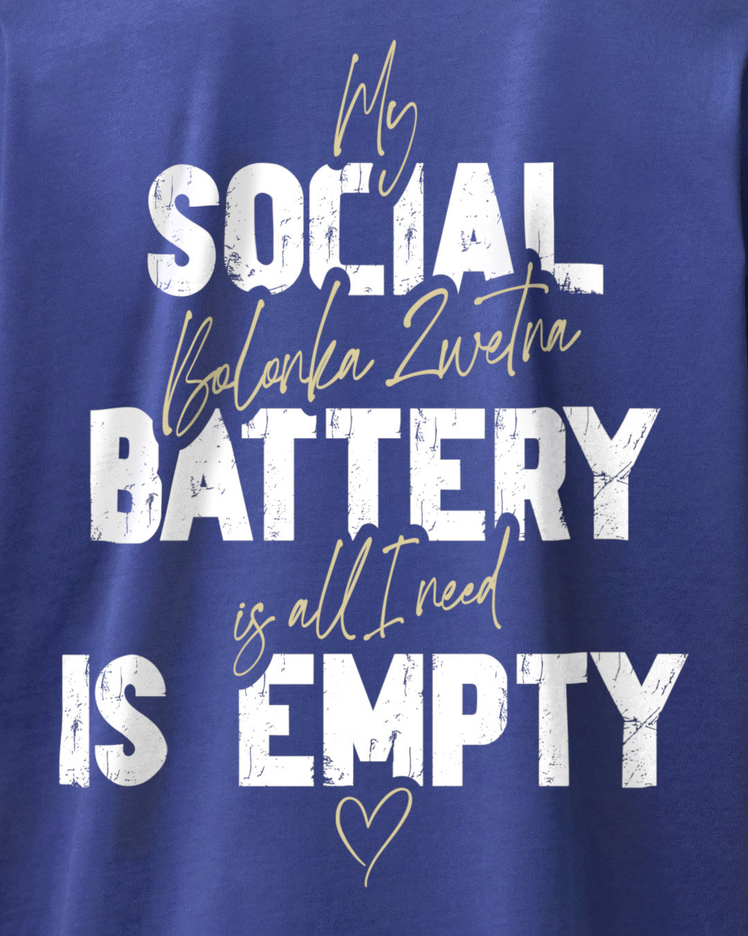 Detailbild – Social Battery Is Empty - Bolonka Zwetna