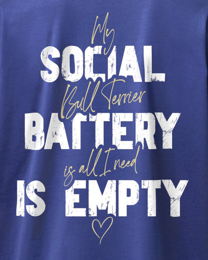 Detailbild – Social Battery Is Empty - Bullterrier
