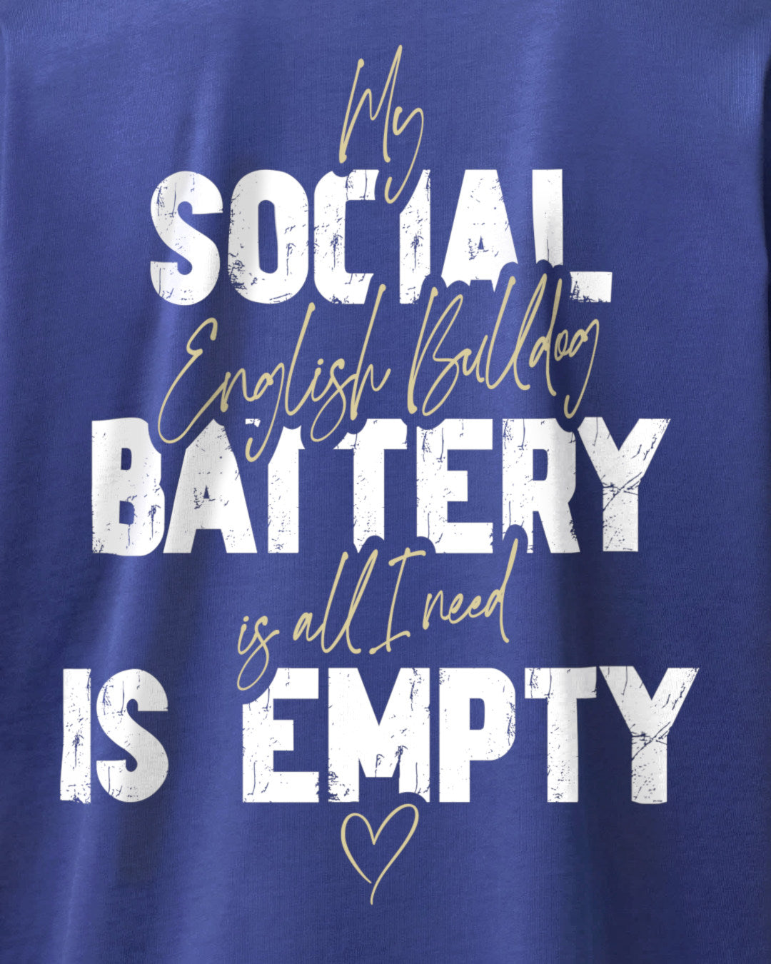 Detailbild – Social Battery Is Empty - Englische Bulldogge
