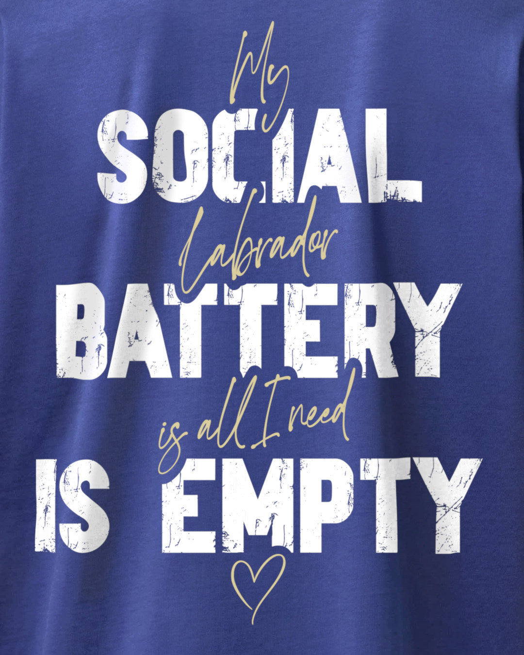 Detailbild – Social Battery Is Empty - Labrador