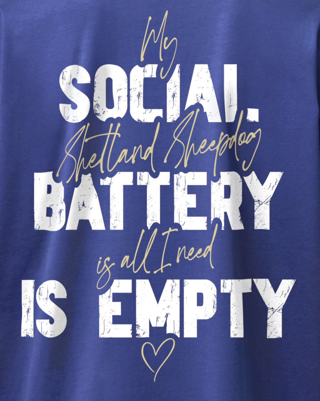 Detailbild – Social Battery Is Empty - Shetland Sheepdog