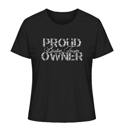 Proud Boston Terrier Owner - Ladies Organic Shirt - Multitalenty