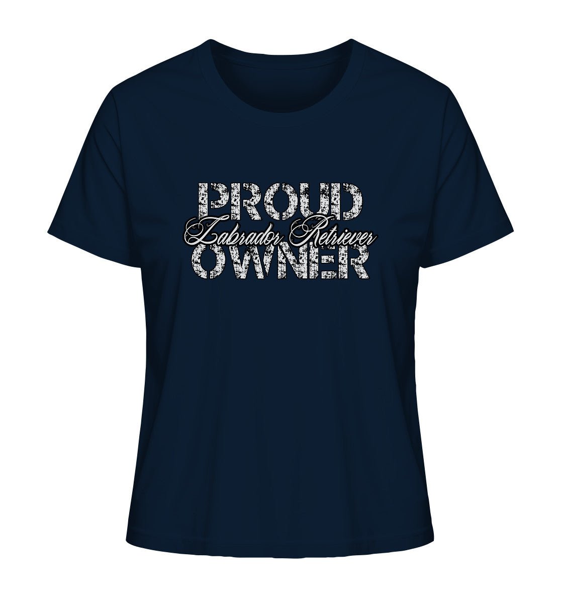 Proud Labrador Retriever Owner - Ladies Organic Shirt - Multitalenty