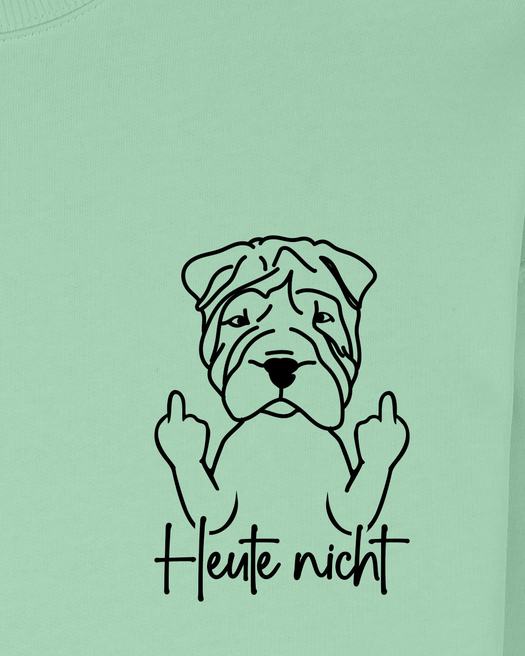 Heute nicht - Shar-Pei - Motiv