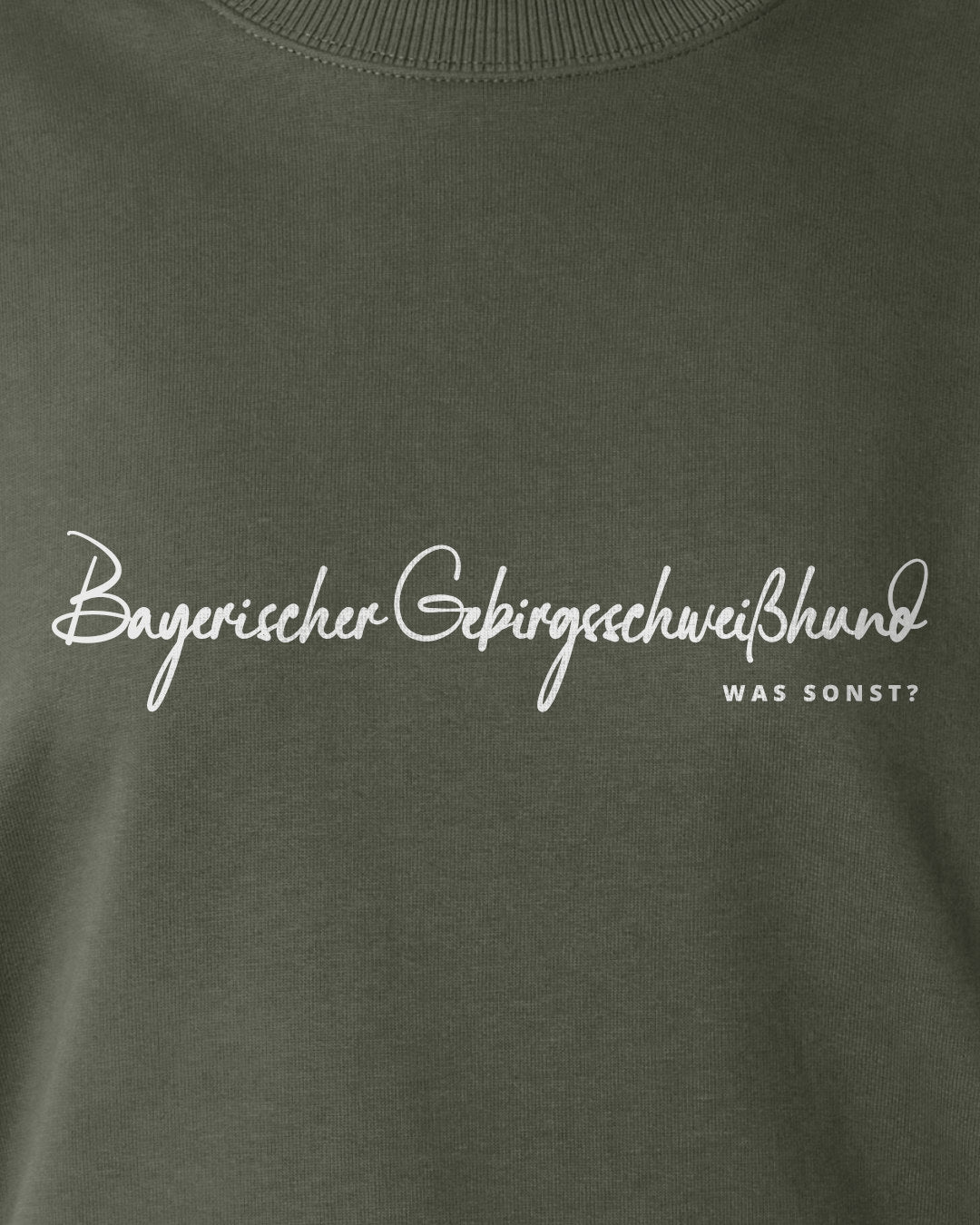 Was sonst? Bayerischer Gebirgsschweißhund - Organic Oversize Sweatshirt
