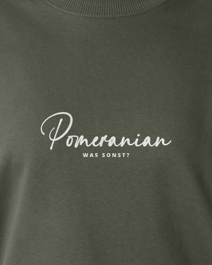 Was sonst? Pomeranian - Motiv