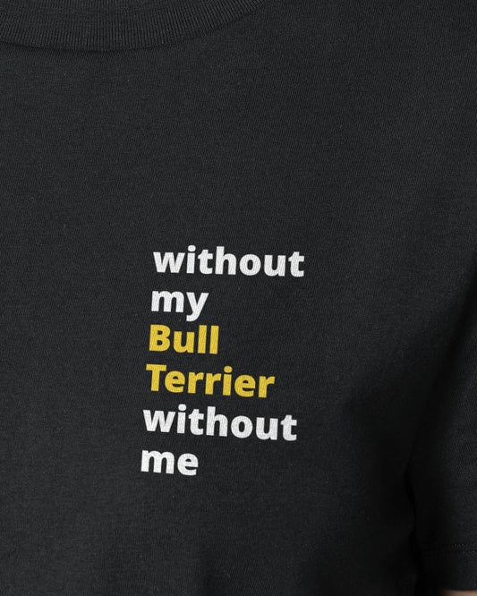 Motiv nah - without my bull terrier