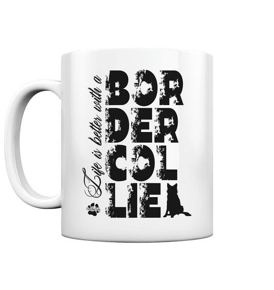 Life is better with a Border Collie - Tasse glossy - Multitalenty